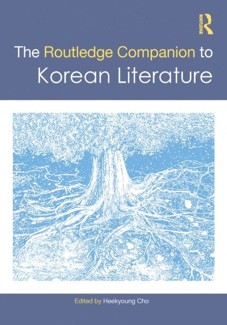 Heekyoung Cho - Routledge Companion to Korean Literature, E-bok