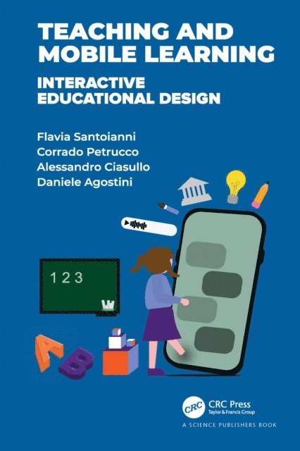 Daniele Agostini, Alessandro Ciasullo, Corrado Petrucco, Flavia Santoianni - Teaching and Mobile Learning, E-bok