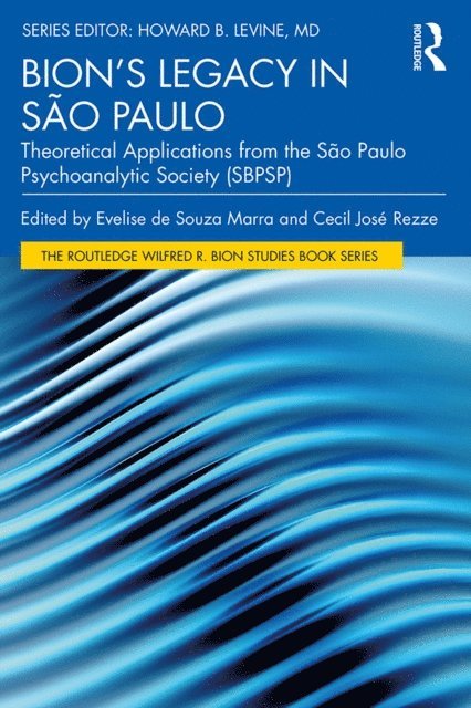 Cecil Rezze, Evelise Marra - Bion's Legacy in Sao Paulo, E-bok
