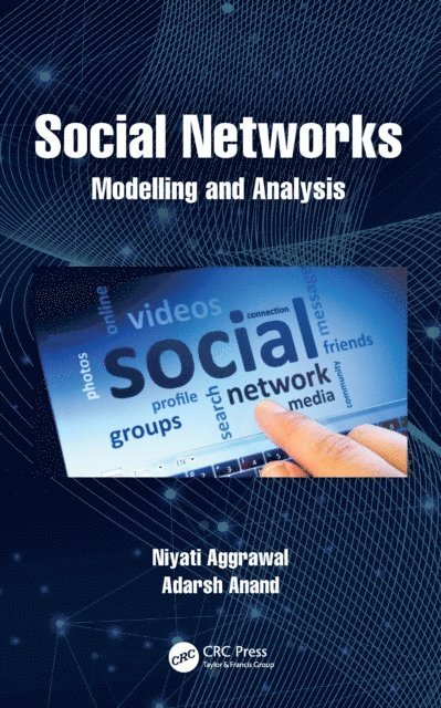 Adarsh Anand, Niyati Aggrawal - Social Networks, E-bok