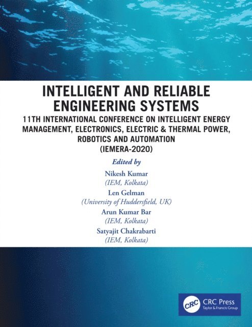 Satyajit Chakrabarti, Arun Kumar Bar, Len Gelman, Nikesh Kumar - Intelligent and Reliable Engineering Systems, E-bok