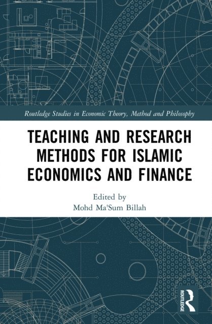 Mohd Ma'Sum Billah - Teaching and Research Methods for Islamic Economics and Finance, E-bok