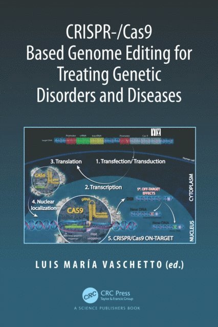 Luis Maria Vaschetto - CRISPR-/Cas9 Based Genome Editing for Treating Genetic Disorders and Diseases, E-bok