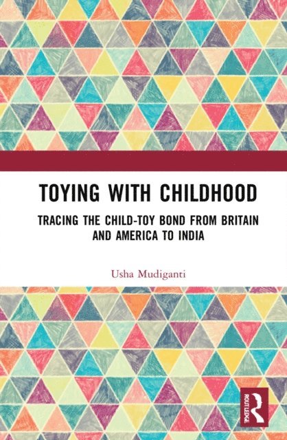 Usha Mudiganti - Toying with Childhood, E-bok. Tillgänglighet: Lägg i varukorg