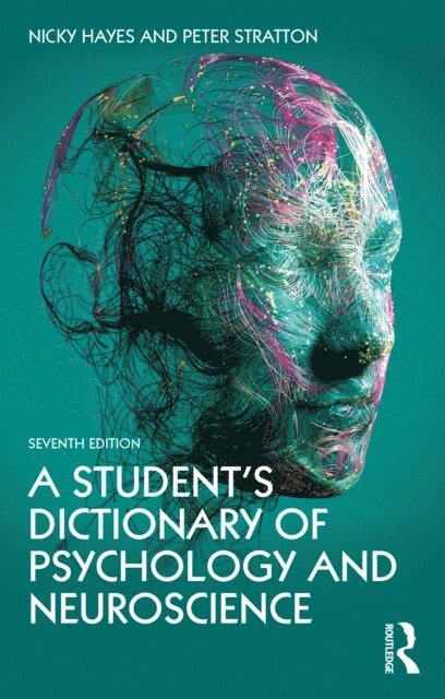 Peter Stratton, Nicky Hayes - Student's Dictionary of Psychology and Neuroscience, E-bok