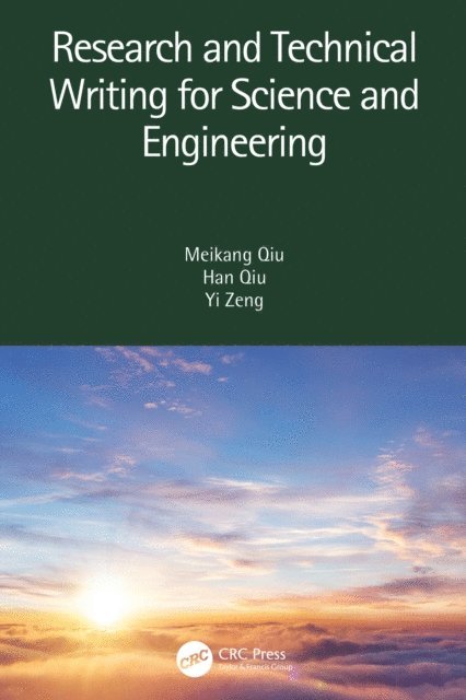 Yi Zeng, Han Qiu, Meikang Qiu - Research and Technical Writing for Science and Engineering, E-bok