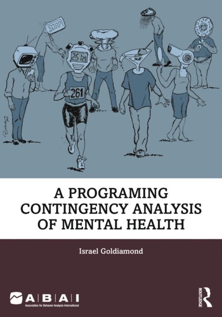 Israel Goldiamond - Programing Contingency Analysis of Mental Health, E-bok