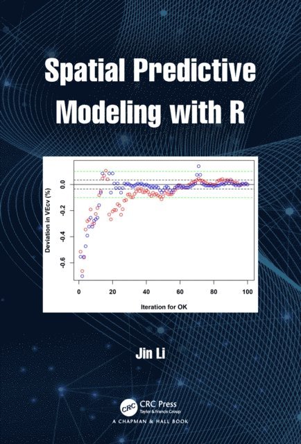 Jin Li - Spatial Predictive Modeling with R, E-bok
