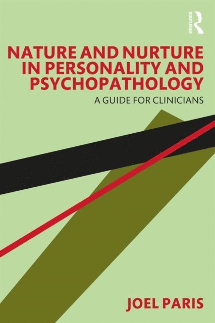 Joel Paris - Nature and Nurture in Personality and Psychopathology, E-bok