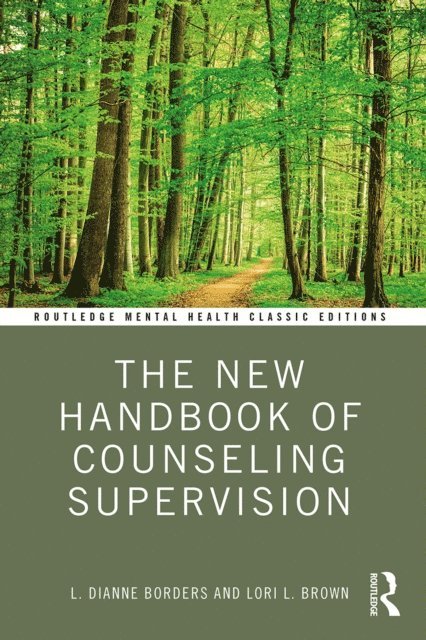 Lori L. Brown, L. DiAnne Borders - New Handbook of Counseling Supervision, E-bok