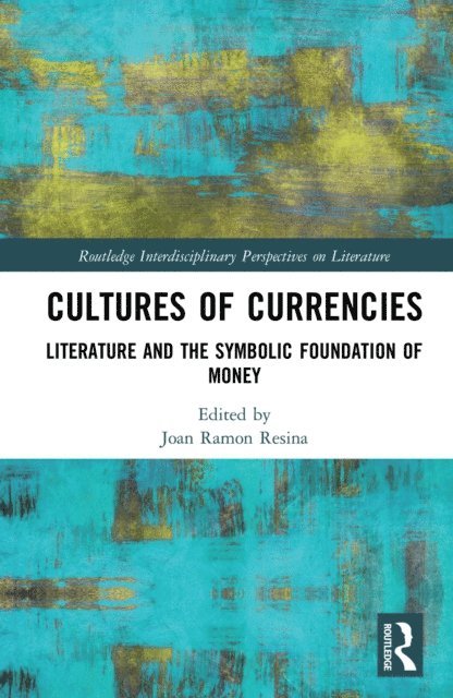 Joan Ramon Resina - Cultures of Currencies, E-bok