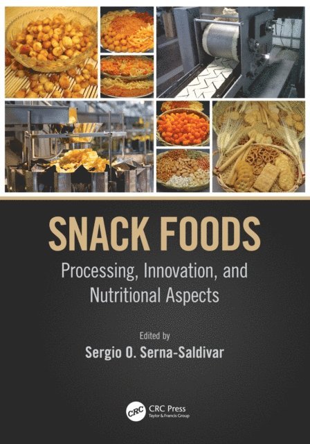 Sergio O. Serna-Saldivar - Snack Foods, E-bok