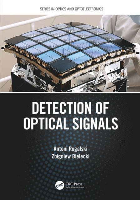 Zbigniew Bielecki, Antoni Rogalski - Detection of Optical Signals, E-bok