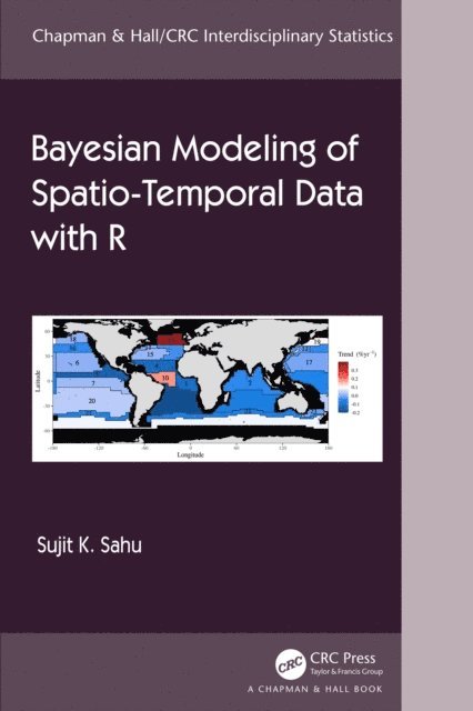 Sujit Sahu - Bayesian Modeling of Spatio-Temporal Data with R, E-bok