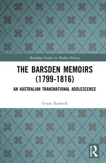 Grant Rodwell - Barsden Memoirs (1799-1816), E-bok