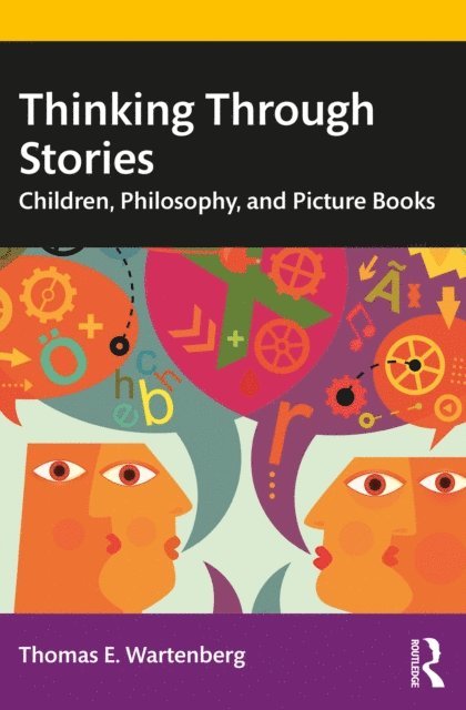 Thomas E. Wartenberg - Thinking Through Stories, E-bok