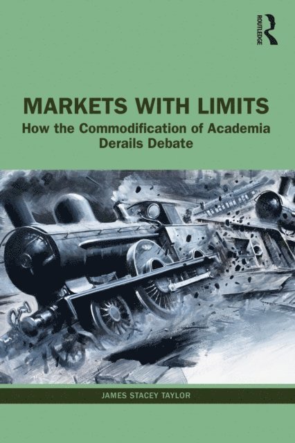 James Stacey Taylor - Markets with Limits, E-bok