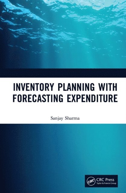 Sanjay Sharma - Inventory Planning with Forecasting Expenditure, E-bok