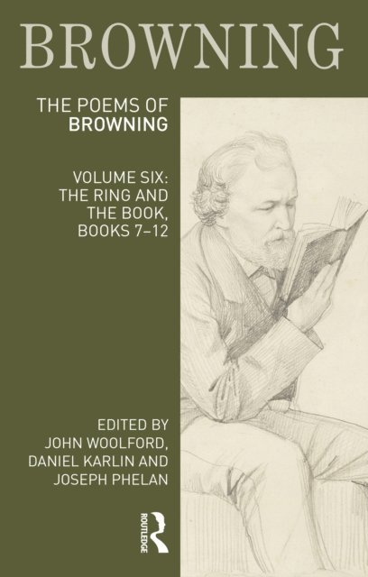 Joseph Phelan, Daniel Karlin, John Woolford - Poems of Robert Browning: Volume Six, E-bok