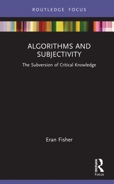 Eran Fisher - Algorithms and Subjectivity, E-bok