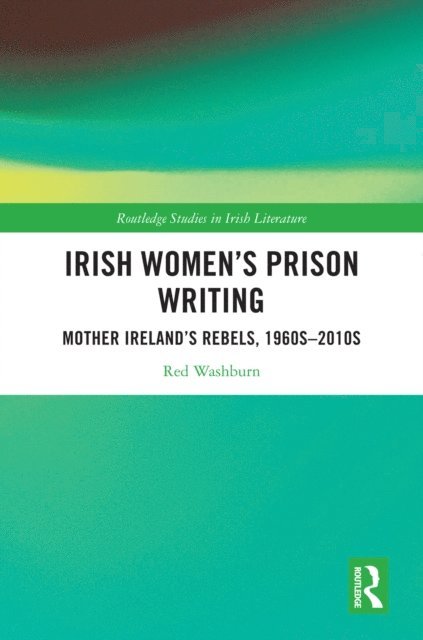 Red Washburn - Irish Women's Prison Writing, E-bok