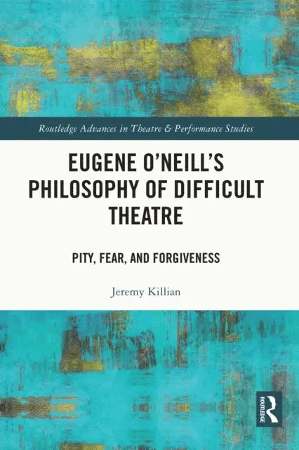 Jeremy Killian - Eugene O'Neill's Philosophy of Difficult Theatre, E-bok. Tillgänglighet: Lägg i varukorg