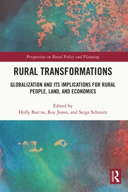 Serge Schmitz, Roy Jones, Holly Barcus - Rural Transformations, E-bok