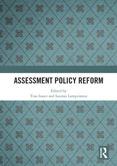 Iasonas Lamprianou, Tina Isaacs - Assessment Policy Reform, E-bok