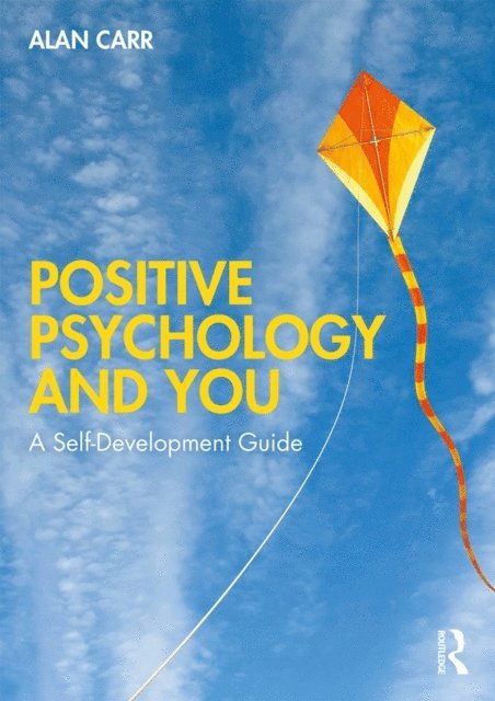 Alan Carr - Positive Psychology and You, E-bok