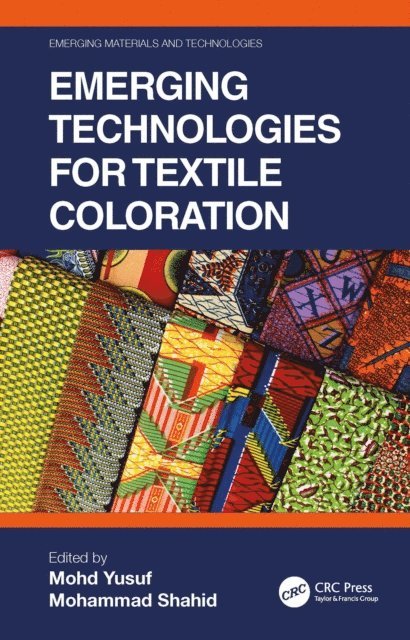 Mohammad Shahid, Mohd Yusuf - Emerging Technologies for Textile Coloration, E-bok