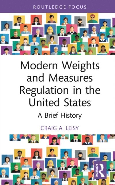 Craig A. Leisy - Modern Weights and Measures Regulation in the United States, E-bok. Tillgänglighet: Lägg i varukorg