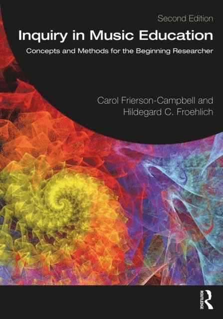 Hildegard C. Froehlich, Carol Frierson-Campbell - Inquiry in Music Education, E-bok