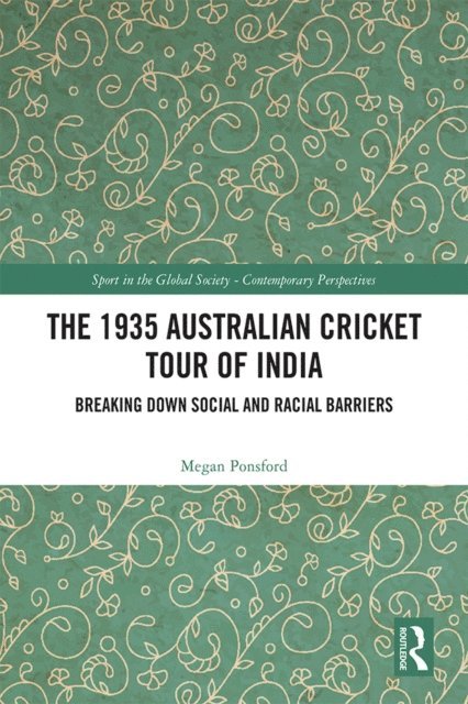 Megan Ponsford - 1935 Australian Cricket Tour of India, E-bok
