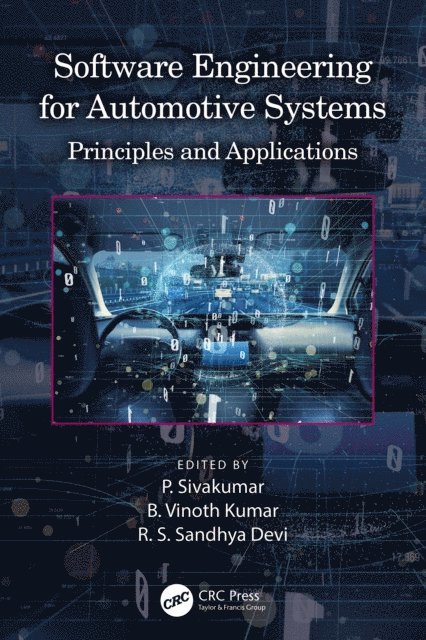 R. S. Sandhya Devi, B. Vinoth Kumar, P. Sivakumar - Software Engineering for Automotive Systems, E-bok