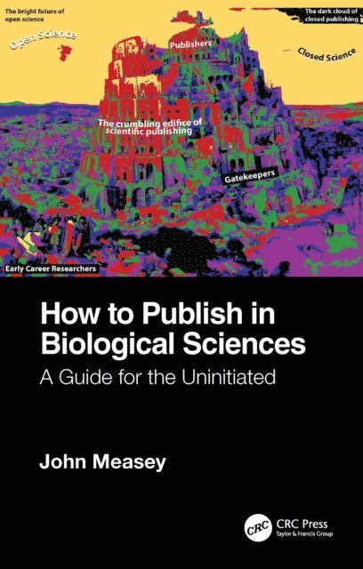 John Measey - How to Publish in Biological Sciences, E-bok