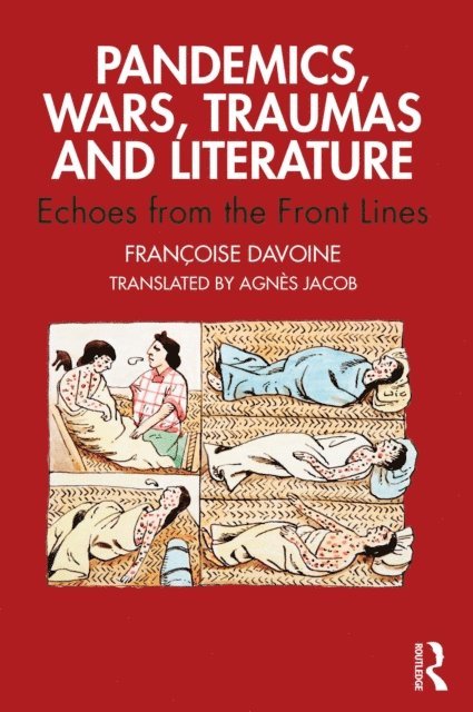 Francoise Davoine - Pandemics, Wars, Traumas and Literature, E-bok. Tillgänglighet: Lägg i varukorg