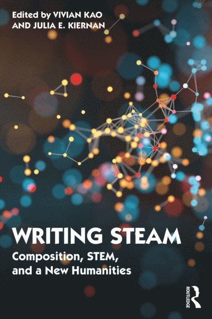 Julia Kiernan, Vivian Kao - Writing STEAM, E-bok