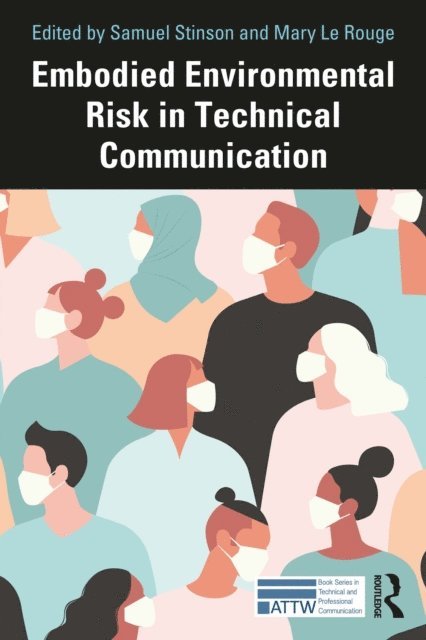 Mary Le Rouge, Samuel Stinson - Embodied Environmental Risk in Technical Communication, E-bok