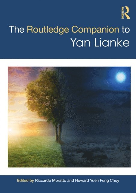 Howard Yuen Fung Choy, Riccardo Moratto - Routledge Companion to Yan Lianke, E-bok