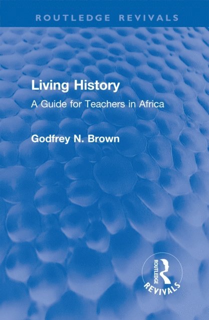Godfrey N. Brown - Living History, E-bok