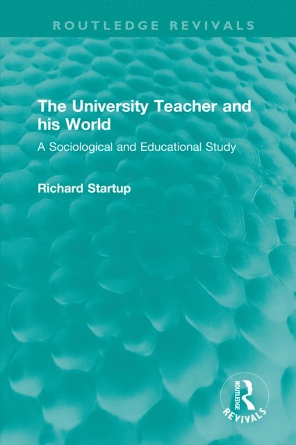 Richard Startup - University Teacher and his World, E-bok