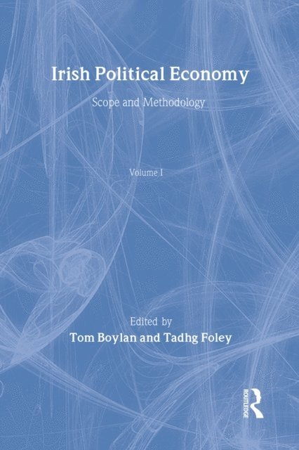 Tadhg Foley, Tom Boylan - Irish Political Economy Vol1, E-bok