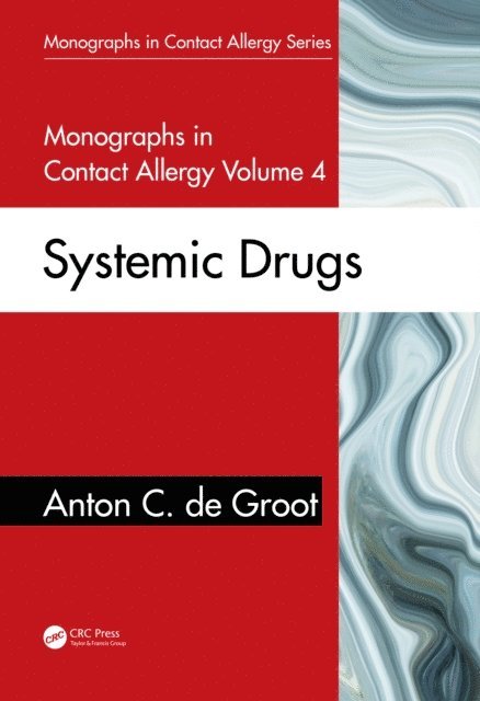 Anton C. de Groot - Monographs in Contact Allergy, Volume 4, E-bok