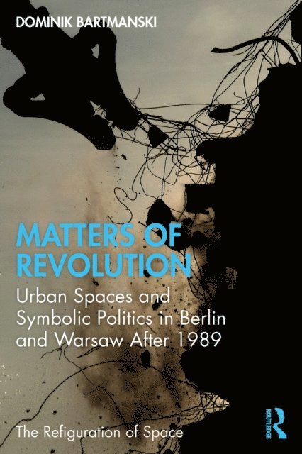 Dominik Bartmanski - Matters of Revolution, E-bok