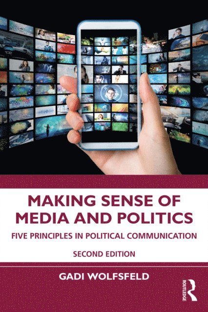 Gadi Wolfsfeld - Making Sense of Media and Politics, E-bok