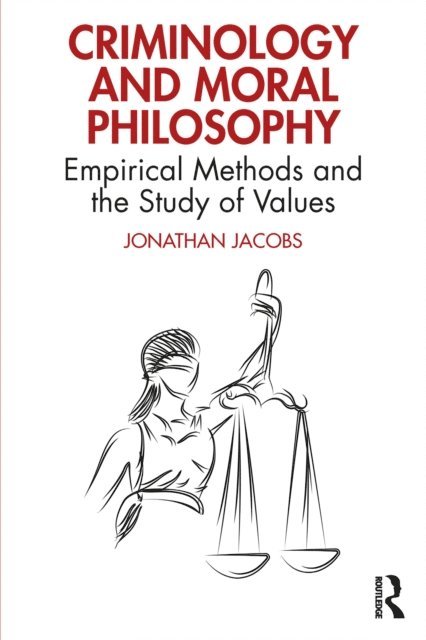 Jonathan Jacobs - Criminology and Moral Philosophy, E-bok