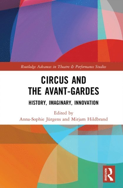Mirjam Hildbrand, Anna-Sophie Jurgens - Circus and the Avant-Gardes, E-bok
