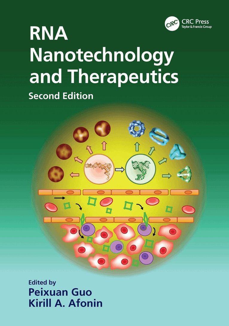Peixuan Guo, Kirill A. Afonin - RNA Nanotechnology and Therapeutics, E-bok