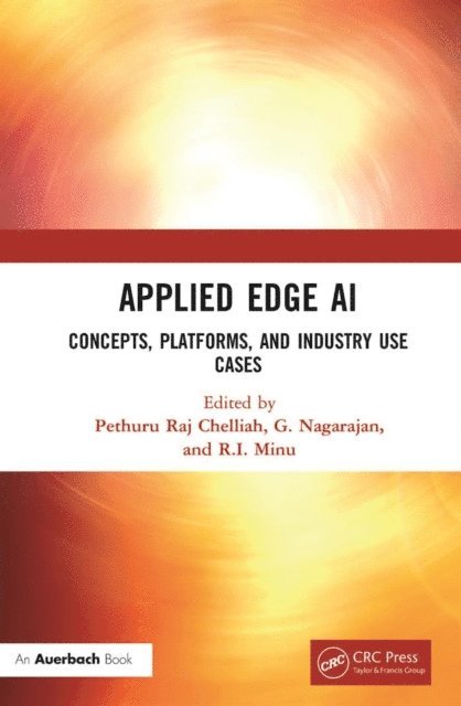 R.I. Minu, G. Nagarajan, Pethuru Raj - Applied Edge AI, E-bok