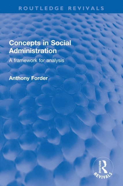 Anthony Forder - Concepts in Social Administration, E-bok